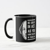 Seien Sie großartig in der Tat Shakespeare dieses  Tasse (Links)