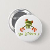 Seien Sie grün! Button (Vorne & Hinten)