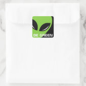 Seien Sie grüne Alien Quadratischer Aufkleber (Tasche)
