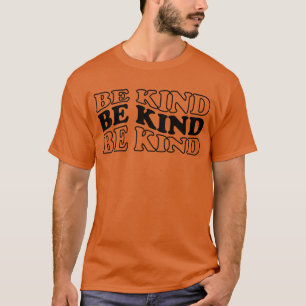 Seien Sie gütig aufhören, Beleidigung zu betrügen, T-Shirt