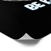 Seien Sie gütig gegen die Beleidigung von Kindheit Poster (Ecke)