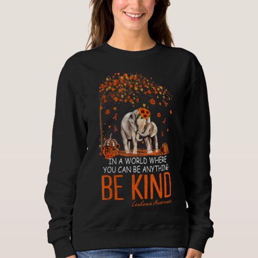 Seien Sie gütiger Baum Elephant Orange Leukemia Aw Sweatshirt (Vorderseite)