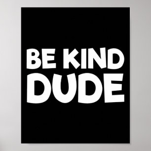 Seien Sie gütiger Typ stoppen Schikanen Kindness O Poster