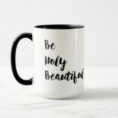 "Seien Sie heilige schöne" doppelseitige Tasse (Links)