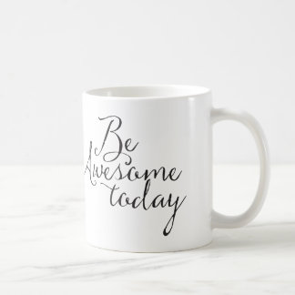 Seien Sie heute fantastisch Kaffeetasse