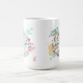 Seien Sie heute fantastisch Kaffeetasse (Mittel)