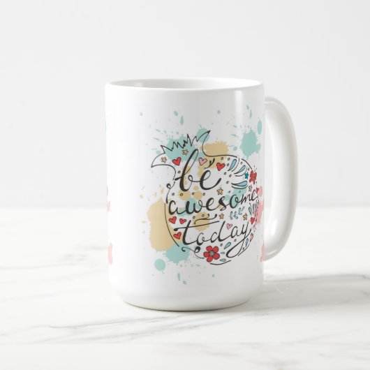 Seien Sie heute fantastisch Kaffeetasse (VorderseiteRechts)