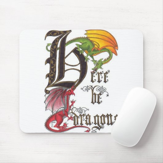 Seien Sie hier Drachen Mousepad (Mit Mouse)