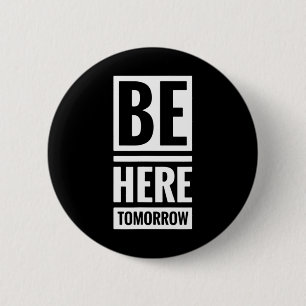 Seien Sie hier morgen Prävention und psychische Ge Button