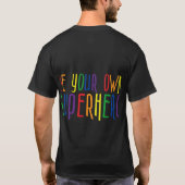 Seien Sie Ihr eigener Superheld, inspirierendes Zi T-Shirt (Rückseite)
