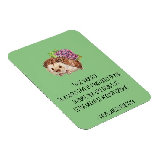 Seien Sie Ihr Emerson Zitat mit Igel Magnet (Rechte Seite)