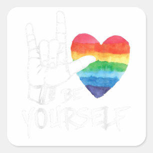 Seien Sie Ihr Liebling LGBT Gay Pride Lesbian Gays Quadratischer Aufkleber