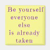 Seien Sie Ihr selbst Square Magnet (Vorne)