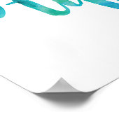 Seien Sie Ihr türkisfarbenes Posterdruck Poster (Ecke)