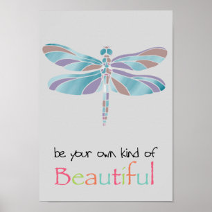 Seien Sie Ihre eigene Art der schönen Libelle Poster