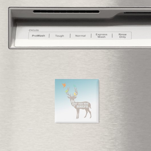 Seien Sie Ihre eigene Art von schönem Hirsch Inspi Magnet (In Situ (Geschirrspüler))