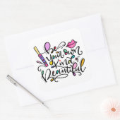 Seien Sie Ihre eigene Art von Schönheit, handgezei Quadratischer Aufkleber (Umschlag)