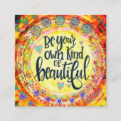 Seien Sie Ihre eigenen schönen Inspirivity Kindnes Quadratische Visitenkarte (Vorderseite)