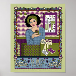 Seien Sie im Present_A_8x10-Poster Poster