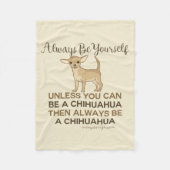 Seien Sie immer ein Chihuahua Fleecedecke (Vorderseite)
