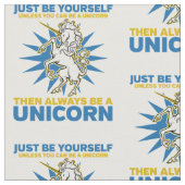Seien Sie immer ein Einhorn Stoff (Nahaufnahme)