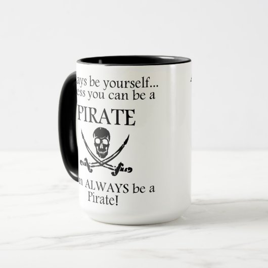 Seien Sie immer ein Pirat Tasse (Vorderseite Links)