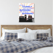 Seien Sie immer ein Superheld beim Comic Boys Wall Leinwanddruck (Insitu (Schlafzimmer))