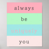Seien Sie immer einzigartig inspirierend Positivit Poster (Vorne)