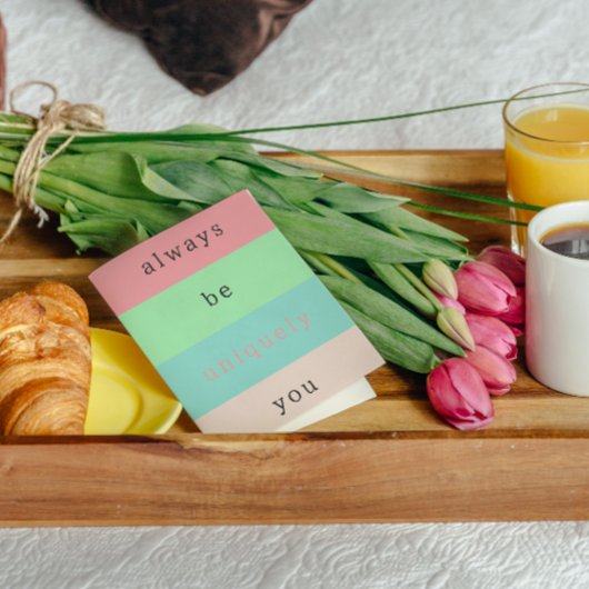 Seien Sie immer einzigartig Sie inspirierende Ermu Karte