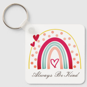 Seien Sie immer freundlich - Motivierend Zitat Schlüsselanhänger