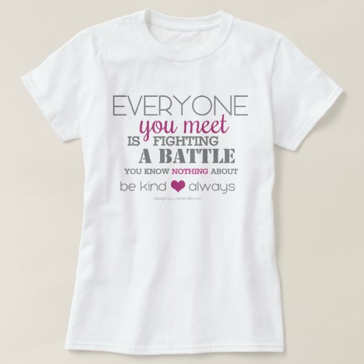 Seien Sie immer freundlich (pink) T-Shirt (Design vorne)