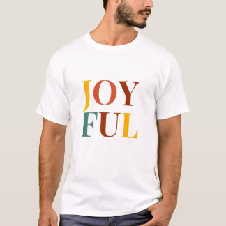 Seien Sie immer froh, T-Shirt wählen Sie Glück Phr