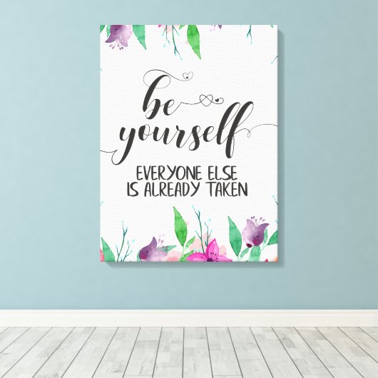 Seien Sie immer glauben an sich selbst Zitat Leinwanddruck (Insitu (Holzboden))