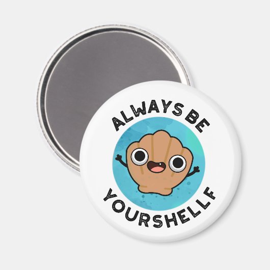 Seien Sie immer Ihr Schmuckstück positiv Magnet (Vorderseite/Rückseite)