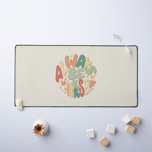 Seien Sie immer Ihr selbst - Herbst Inspiration Schreibtischunterlage (Kindertisch)