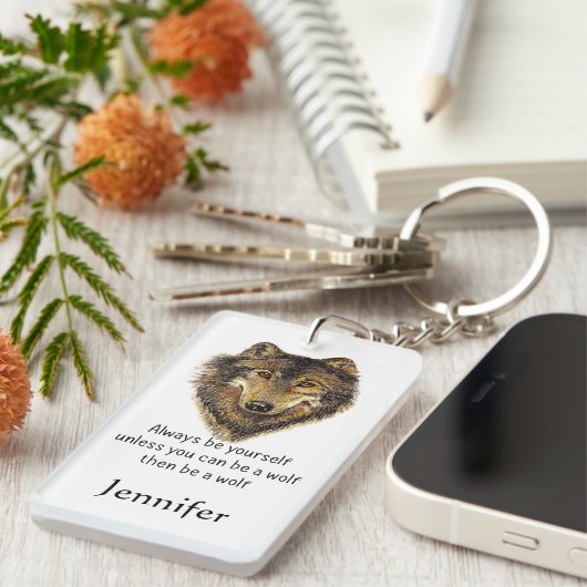 Seien Sie immer Ihr Spaß beim Inspirationswolf-Zit Schlüsselanhänger (Vorderseite rechts)