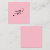 Seien Sie immer Ihre besten Post-it-Hinweise Mitteilungskarte (Vorne/Hinten)