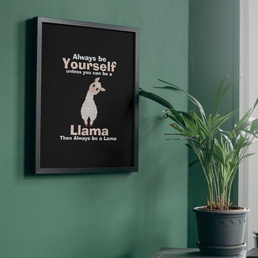 Seien Sie immer Lama Animal Lover Poster