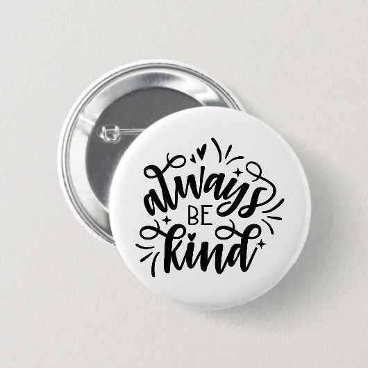 SEIEN SIE IMMER NETT BUTTON (Vorne & Hinten)