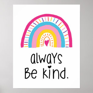Seien Sie immer nett Whimsical Boho Rainbow Kids R Poster