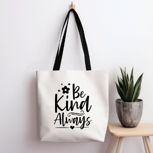 Seien Sie immer nett zu Bag Tasche