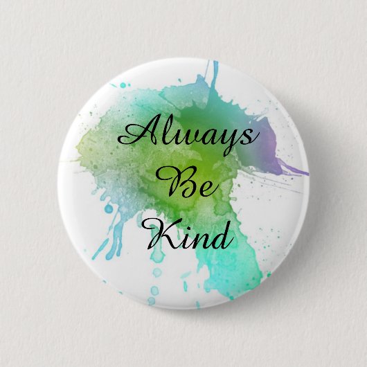 Seien Sie immer nettes Watercolor-Button Button (Vorderseite)