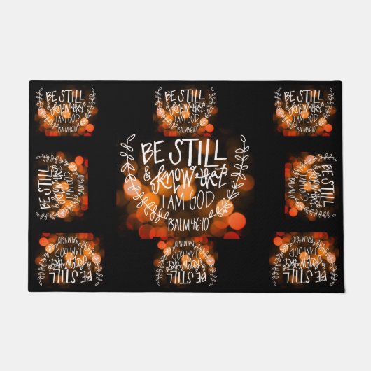 Seien Sie immer noch und wissen Sie, dass ich Gott Fußmatte (Vorderseite)