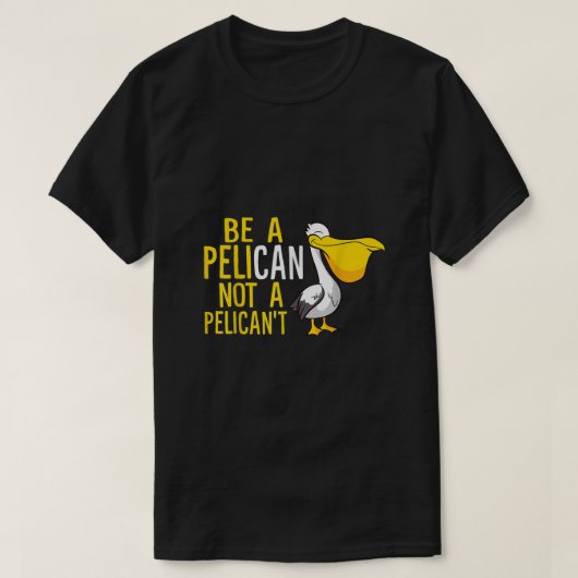 Seien Sie immer Pelikan und kein Pelikane, der ger T-Shirt (Design vorne)