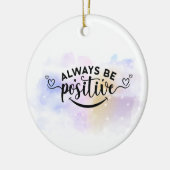 Seien Sie immer positiv Lila gelb Keramik Ornament (Links)