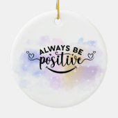 Seien Sie immer positiv Lila gelb Keramik Ornament (Hinten)