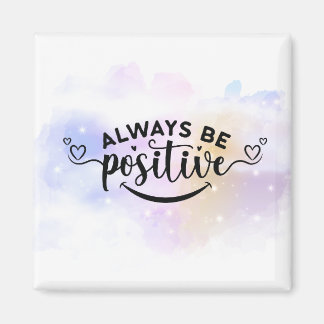 Seien Sie immer positiv Lila gelb Magnet