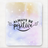 Seien Sie immer positiv Lila gelb Mousepad (Vorne)