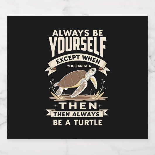 Seien Sie immer selbst, außer wenn Sie eine Schild Schaumweinetikett (Einzelnes Label)