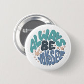 Seien Sie immer selbst - Blue Positive Zitat Button (Vorne & Hinten)